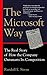 The Microsoft Way: The Real Story Of How The Company Outsmarts Its Competition by Stross Randall E. (1997-08-18) Paperback