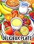 Livre de coloriage de délicieux plats. by Romain Lefebvre