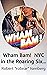 Wham Bam! NYC in the Roaring Sixties by Robert "robear" Isenberg