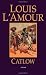 By Louis L'Amour - Catlow by Louis L'Amour