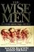 The Wise Men: Six Friends and the World They Made : Acheson, Bohlen, Harriman, Kennan, Lovett, McCloy by Walter Isaacson (1986-10-01)
