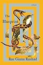 The Blueprint by Rae Giana Rashad The Blueprint by Rae Giana Rashad