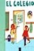 El colegio/ The School