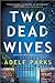 Two Dead Wives (DCI Clements, #2)