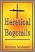 Heretical Bogomils by Maximus Confessor+ (2001-07-20)