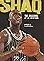 Shaq: The Making of a Legend