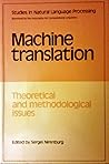 Machine Translation: Theoretical and Methodological Issues (Studies in Natural Language Processing)