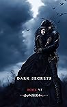 Dark Secrets 6