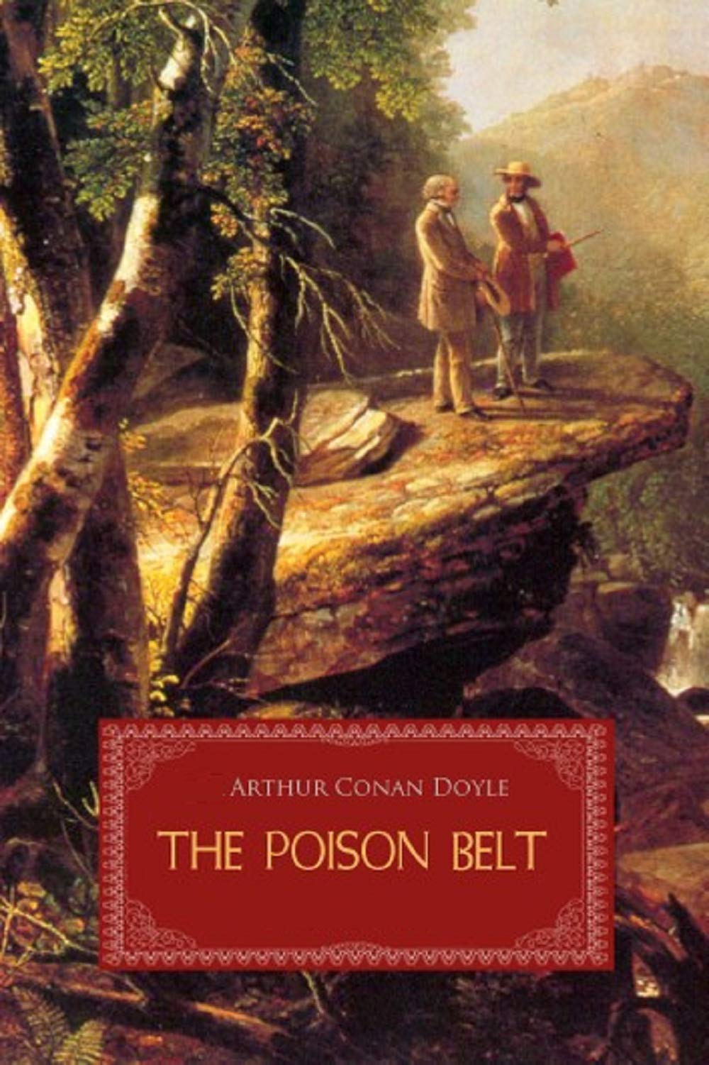 The Poison Belt ( Illustrated): The Thrilling Masterpiece by Sir Arthur Conan Doyle