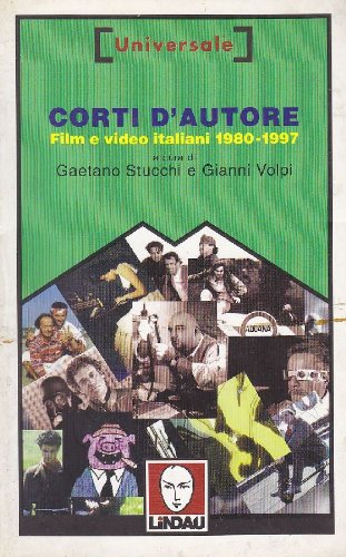 Corti d'autore: Film e video italiani 1980-1997 (Universale) (Italian Edition)