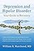 [ Depression and Bipolar Disorder: Your Guide to Recovery [ DEPRESSION AND BIPOLAR DISORDER: YOUR GUIDE TO RECOVERY BY Marchand, William R. ( Author ) May-08-2012[ DEPRESSION AND BIPOLAR DISORDER: YOUR GUIDE TO RECOVERY [ DEPRESSION AND BIPOLAR DISORDE...