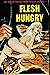 Flesh Hungry