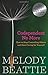 By Melody Beattie: Codependent No More: How to Stop Controlling Others and Start Caring for Yourself Second (2nd) Edition