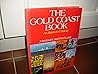 The gold coast book: An illustrated history