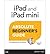 [(IPad and IPad Mini Absolute Beginner's Guide )] [Author: James F. Kelly] [Apr-2013]