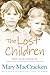 The Lost Children by Mary MacCracken(2014-01-30)