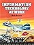 Information technology at work