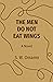 THE MEN DO NOT EAT WINGS: A...