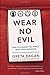 Wear No Evil by Greta Eagan (2014-03-27)