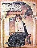 Forma e Colore, No. 13: L'Angelico a San Marco