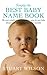 Simply the Best Baby Name Book: The most complete guide to choosing a name for your baby by Stuart Wilson (2014-02-13)