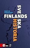 Finlands svenska historia Finlands svenska historia