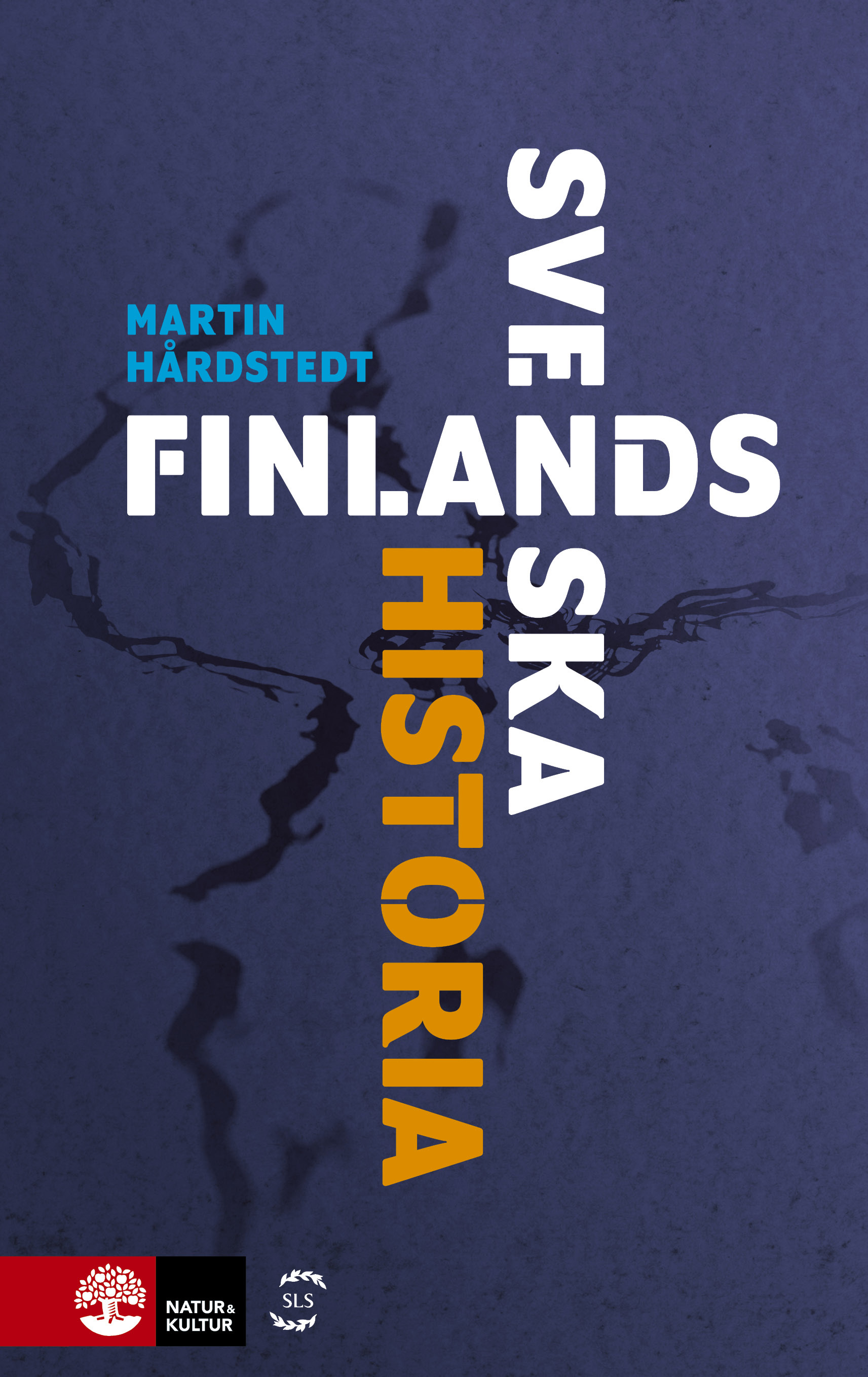 Finlands svenska historia (Hardcover)