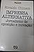 Imprensa Alternativa: Jornalismo De Oposição E Inovação