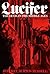 Jeffrey Burton Russell / Lucifer The Devil in the Middle Ages 1988 [Paperback] Russell, Jeffrey Burton