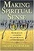 Making Spiritual Sense: Christian Leaders as Spiritual Interpreters by Scott Cormode (2006-11-15)