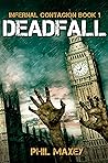 Deadfall: A Zombi...