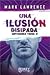 Una ilusión disipada (Impossible Times, #3)