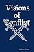 Visions of Conflict