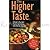 The Higher Taste Vegetarian Cookbook