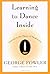 Learning to Dance Inside: Getting to the Heart of Meditation (Harvest Book) Paperback September 15, 1997