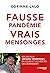 ANNULE Fausse pandémie, Vrais mensonges - Les dix plus grosses tromperies du Covid et les vérités qui dérangent