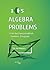 105 Algebra Problems from the AwesomeMath Summer Program Hardcover - July 15, 2013