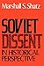 Soviet Dissent in Historical Perspective by Marshall S. Shatz (2009-02-05)