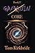 Book V, Gamadin: CORE (Gamadin Book Series) (Volume 5) by Tom Kirkbride (2015-04-29)