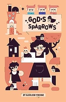 God's Sparrows (Kindle Edition)