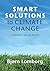 Smart Solutions to Climate Change: Comparing Costs and Benefits by Bj?rn Lomborg (2010-11-11)