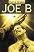 Joe B by Paul Newman (2001-01-02)