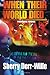 When Their World Died by Sherry Derr-Wille (2015-12-23)