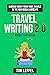 Travel Writing 2.0 (Third E...