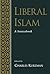 By Charles Kurzman - Liberal Islam: A Sourcebook: 1st (first) Edition