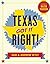 Texas Got It Right! by Sam Wyly (2012-10-16)