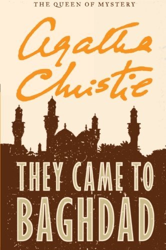 They Came to Baghdad by Agatha Christie