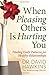WHEN PLEASING OTHERS IS HURTING YOU by HAWKINS DAVID (20-Aug-2010) Paperback