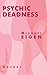 By Michael Eigen Psychic Deadness [Paperback]