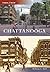 Chattanooga (Then & Now: Tennessee) by Rob Clifton (2006-05-03)